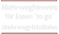  Mehrweghinweisfr Essen `to go    Mehrwegrichtlinien